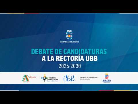 Debate de Candidata/os a la Rectoría Universidad del Bío-Bío  Periodo 2026 - 2030