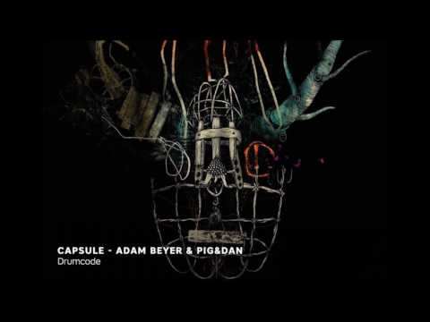 Adam Beyer Vs Pig&Dan - Capsule Drumcode