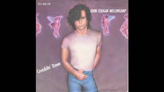 Crumblin' Down - Mellencamp