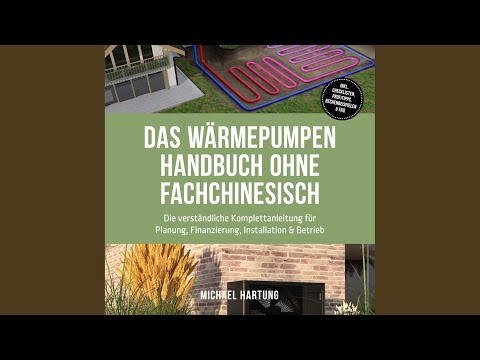 Kapitel 112 - Das Wärmepumpen Handbuch ohne Fachchinesisch: Die verständliche...