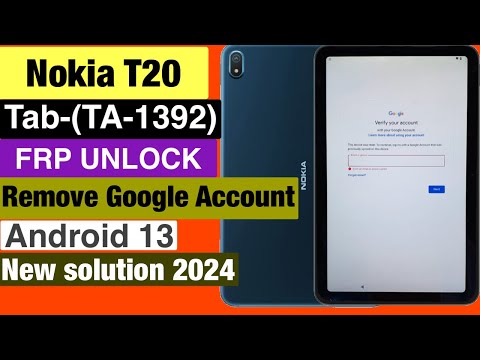 Nokia Tab T20 (TA-1392)  Frp Unlock-Android 13 !! Nokia Tab T20 Remove Google Account
