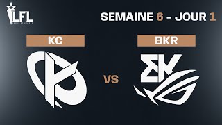 LFL Spring Split 2023 - W6D1 - KC vs BKR