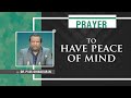 Prayer To Have Peace Of Mind Dr Paul Dhinakaran Jesus Calls