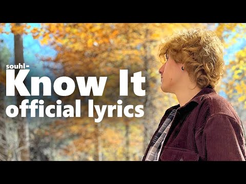 souhl - Know It [Official Lyrics]