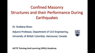 ATAL FDP- EQSD- Confined masonry structures and its performance during eq. by Dr Svetlana Brzev