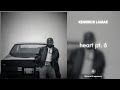 Kendrick Lamar Heart Pt 6 432Hz