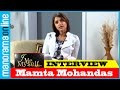 Mamta Mohandas Exclusive Interview I Me Myself Manorama Online