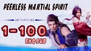 Peerless Martial Spirit - EP 1 - 100 ENG SUB (Jue 