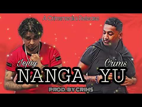 IEJAY FT CRIMS - NANGA YU (PROD.BY CRIMS)