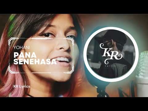Pana Senehasa | පානා සෙනෙහස | Lyrics | YOHANI | KR Lyrics
