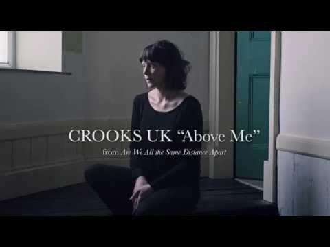 Crooks UK "Above Me"