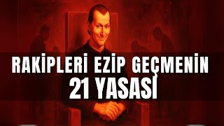 Güç, Sessizlik ve Strateji: Makyavelli Tarzı 21 Kural