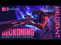 RECKONING // Episode 8 Cinematic - VALORANT