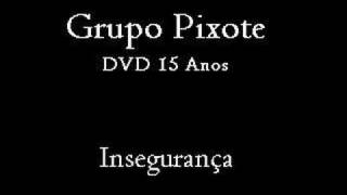 Pixote - Insegurança