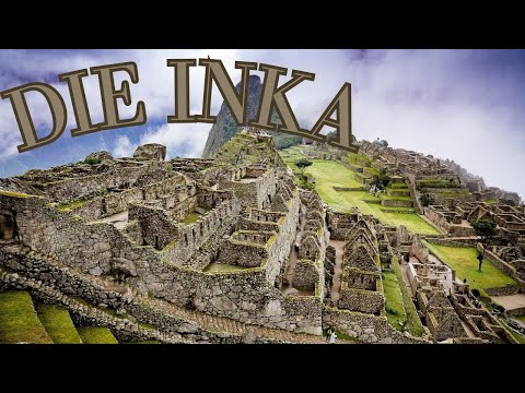 Die Inka - Leben und Ende des Volkes