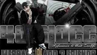 40 Glocc- The Resurrection ( The Game Diss)