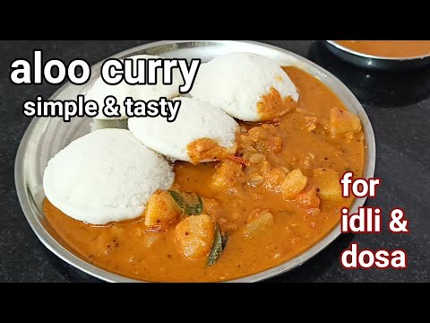 Aloo curry recipe/potato curry/aloo ki sabzi/potato gravy for idli dosa/side dish for idli dosa