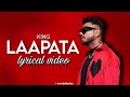 | LAAPATA | KING (lyrical video) @King  #king #laapata #lyrics #2023