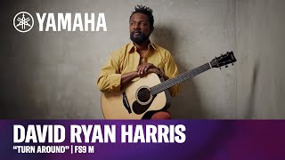 David Ryan Harris | “Turn Around” | Yamaha FS9 M