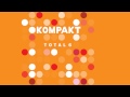 Michael Mayer & Matias Aguayo - Slow 'Kompakt ...
