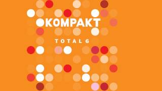 Michael Mayer & Matias Aguayo - Slow 'Kompakt Total 6' Album