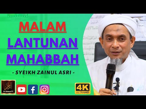 Syeikh Zainul Asri - MALAM LANTUNAN MAHABBAH