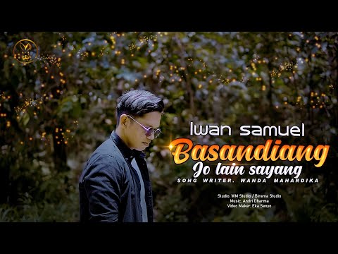 Iwan Samuel - Basandiang jo Lain Sayang [ Official Music Video ]