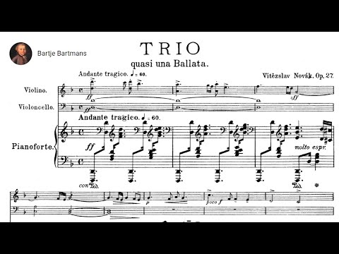 Vítězslav Novák - Piano Trio No. 2, "Quasi una ballata", Op. 27 (1902)