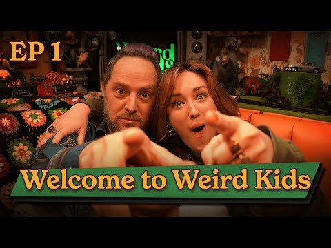 Weird Kids | Episode 1: Welcome to Weird Kids