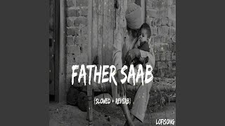 Father Saab [slowed + reverb]
