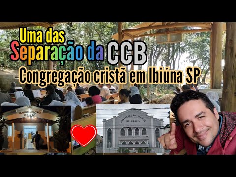 SEPARATION OF THE (CCB) Christian congregation in Ibiúna SP.
