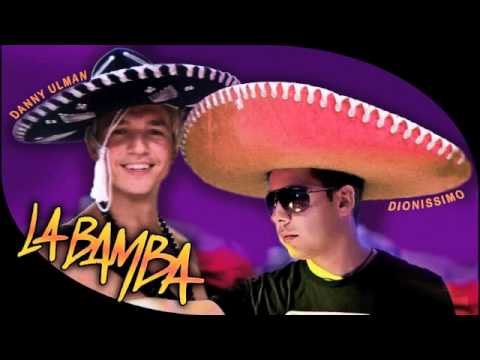 LA BAMBA - DIONISSIMO feat DANNY ULMAN