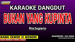 Download lagu BUKAN YANG KUPINTA KARAOKE DANGDUT - RITA SUGIARTO mp3