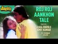 Roj Roj Aankhon Tale