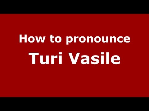 How to pronounce Turi Vasile (Italian/Italy)  - PronounceNames.com
