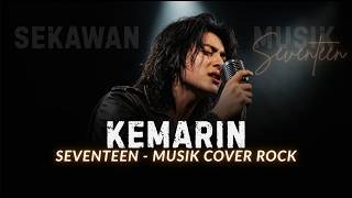 Download lagu SEVENTEEN - KEMARIN ‼️ MUSIK COVER ROCK BY SEKAWAN MUSIK mp3