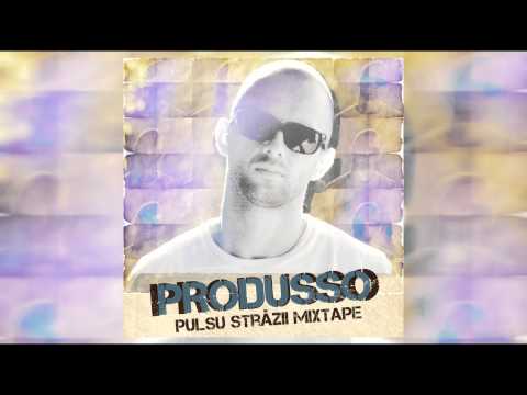 Produsso - Suflet Solo Feat. Zellu & B-Blue