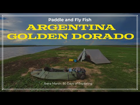 I Spent 10 Days Paddling and Fly Fishing the Remote Ibera Marsh in Argentina
