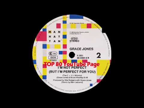 Grace Jones - I'm Not Perfect (But I'm Perfect For You) (A Ben Liebrand Remix)