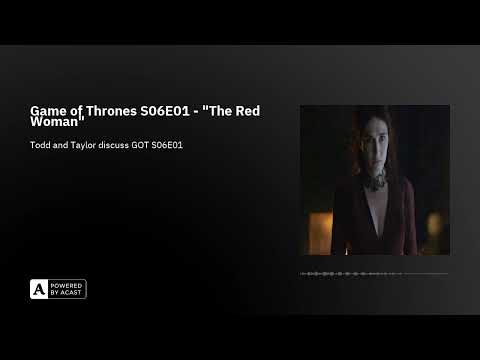 Game of Thrones S06E01 - "The Red Woman"