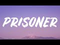 Miley Cyrus - Prisoner (Lyrics) Feat. Dua Lipa
