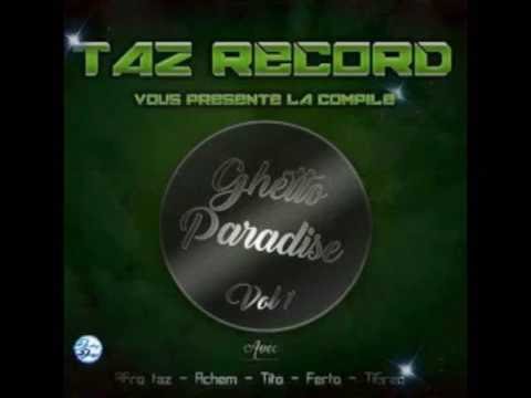 AFRO TAZ feat ACHEM & TITO. La Guerre. Ghetto Paradise by TAz Record 2016