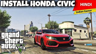 GTA 5 Offline - How to install Honda Civic 2018 in GTA 5 | Add on Cars Tutorial | GTA 5 Mods