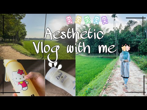 Aesthetic vlog with aesthetic fahima ✨( tea, nature, product ,photography) [ aesthetic fahima]