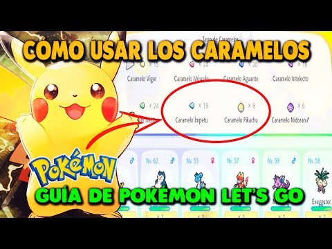 CÓMO USAR CORRECTAMENTE LOS CARAMELOS POKEMON (COMPETITIVO) | Guía POKEMON LET'S GO PIKACHU & EEVEE