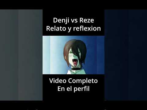 Denji vs Reze | Relato y reflexion | El amor duele |  Parte 9 | #chainsawman #denji #anime #manga
