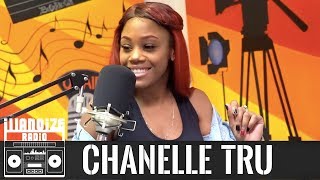 Chanelle Tru talks development deal gone wrong, her uprising and more | iLLANOiZE Radio