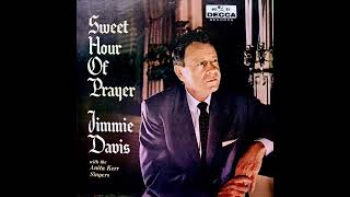 SWEET HOUR OF PRAYER (ENTIRE ALBUM) by JIMMIE DAVIS with THE ANITA KERR SINGERS (1960)