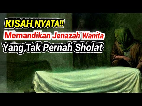 MERINDING!! Pengakuan Pemandi Jenazah Saat Memandikan Jenajah Wanita Yang Tak Pernah Sholat