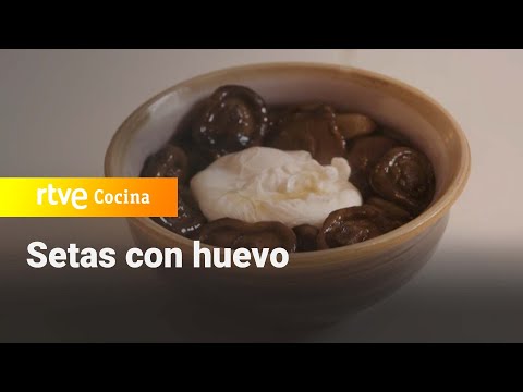 Setas con huevo - Raíces de Carlos Maldonado | RTVE Cocina